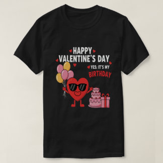 ハッピーバレンタインデー&ハッピーバースデー Tシャツ