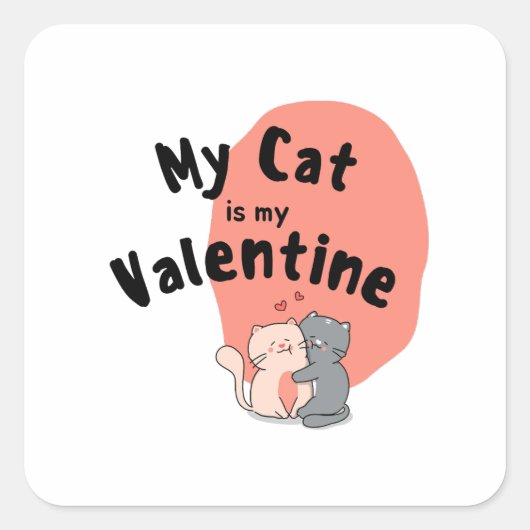 ハッピーバレンタインデー-My Cat Is My Valentine Day スクエアシール (正面)