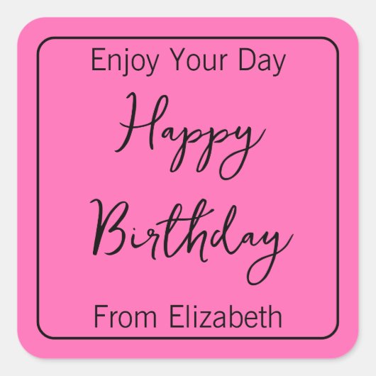 ハッピーバースデーおよび送信者の名前ホットピンクとブラック スクエアシール (正面)