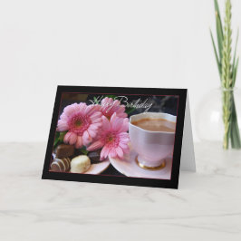 ハッピーバースデーカップお茶、花、チョコレート カード