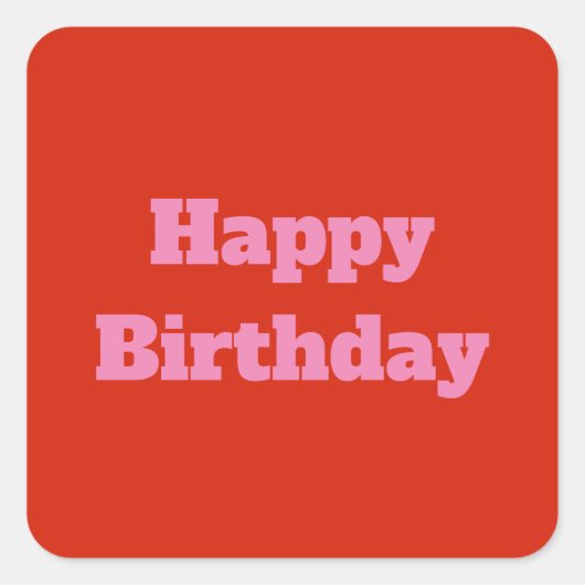 ハッピーバースデーピンクオレンジカスタムズカラフルブライト スクエアシール (正面)