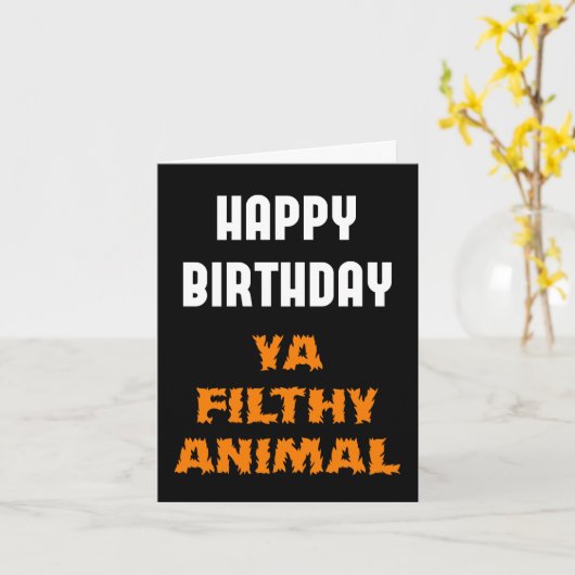 ハッピーバースデーヤフィルシー動物のおもしろい侮辱 カード (黄色い花)