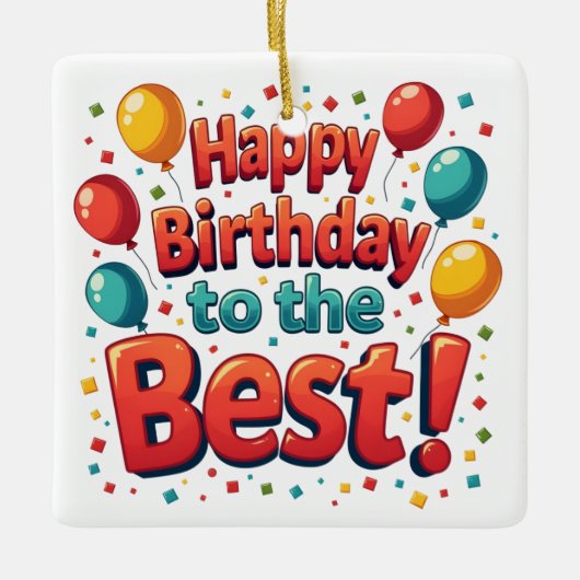 ハッピーバースデー最高の セラミックオーナメント (正面)