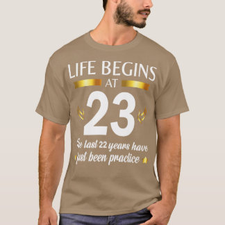 ハッピーバースデー私にあなたの人生は23ラスから始まる Tシャツ