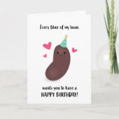 ハッピーバースデー私の豆パンのすべての繊維 カード (正面)