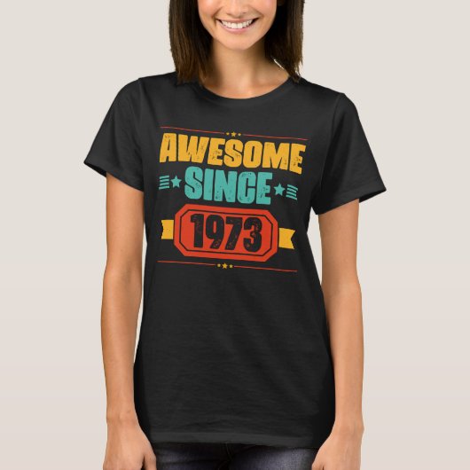 ハッピーバースデー1973年素晴らし以来50年 Tシャツ (正面)