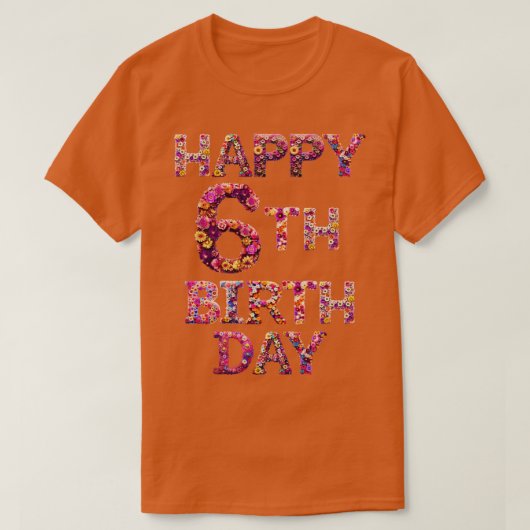 ハッピーバースデー6番目 Tシャツ (デザイン正面)
