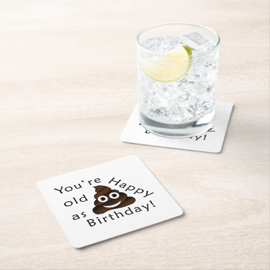 …ハッピーバースデー|のおもしろいなウンチのemojiとして古いです スクエアペーパーコースター (インサイチュ)