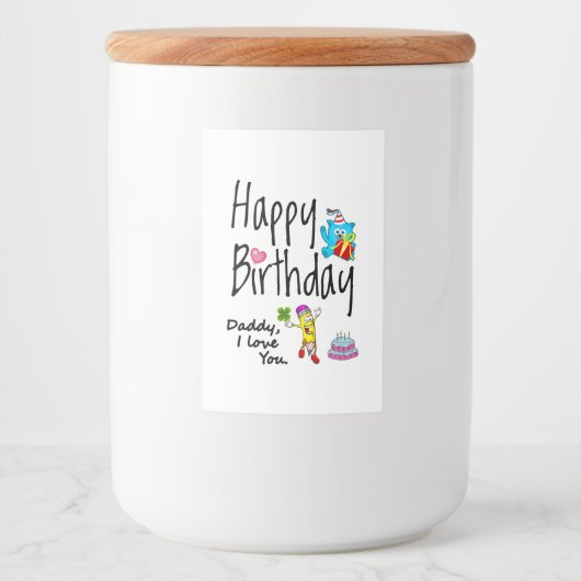 ハッピーバースデー。パパ愛してる。 フードラベル (正面)