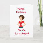 ハッピーバースデー**MY SASSY FRIEND**カード カード<br><div class="desc">このカードは可愛過ぎるね考え。私の8つの店の感謝してい1ストップつが、そうでしょうか。一生の中の女性全員のために作ったのは確かです：)必ず全ての女性をチェもしックして下さい：)</div>