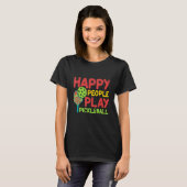 ハッピーピープル遊ピックルボール選手 Tシャツ (正面フル)