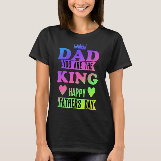 ハッピーファーザーズパパお前が王 Tシャツ (正面)