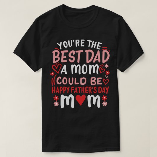 ハッピーファーザーズ・デイ・マ独身のママザー Tシャツ (デザイン正面)