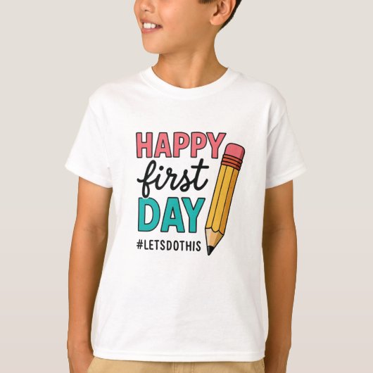 ハッピーファースト・デイ・オブ・スクール先生 Tシャツ (正面)