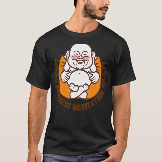 ハッピーブッダ愛する親切心メタ賛美の祈りの言葉 Tシャツ (正面)