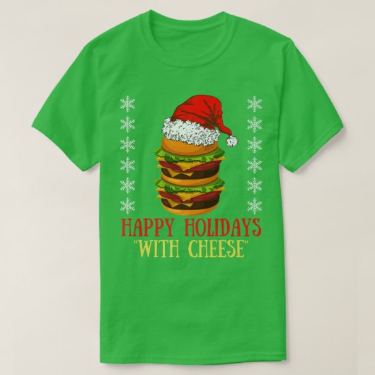 ハッピーホリデーズウィズチーズクリスマスズチーズバーガーハムブ Tシャツ (デザイン正面)