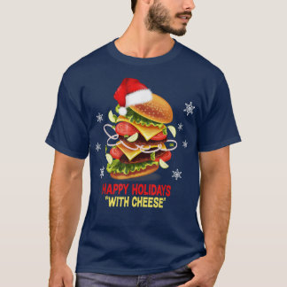 ハッピーホリデーズウィズチーズクリスマスチーズバーガー Tシャツ