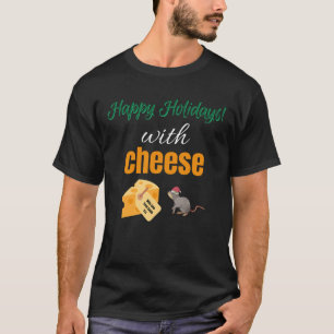 ハッピーホリデーズウィズチーズ Tシャツ