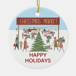 ハッピーホリデーズクリスマスマーケットシーン セラミックオーナメント