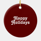 "ハッピーホリデー"ブルゴーニュのマルーン白 セラミックオーナメント (裏面)