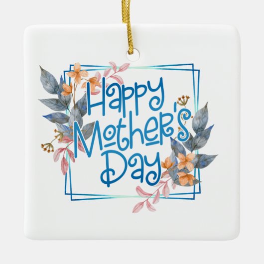 ハッピーマザーズデイフローラ枠 |オーナメント セラミックオーナメント (正面)