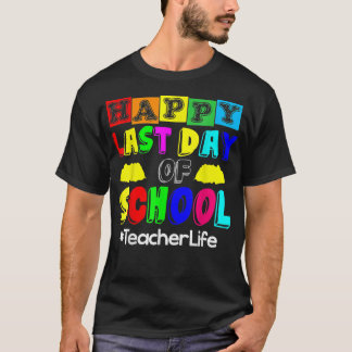 ハッピーラストデイオブスクール先生ライフTシャツ Tシャツ
