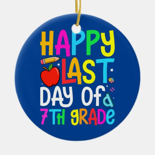 ハッピーラストデイ・オブ7年生先生 セラミックオーナメント (正面)