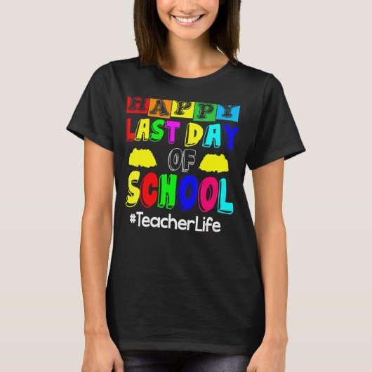ハッピーラストデイ・オブ・スクール先生 Tシャツ (正面)
