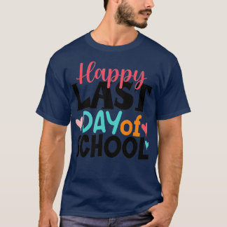 ハッピーラストデイ・オブ・スクール・キッズ先生卒業 Tシャツ