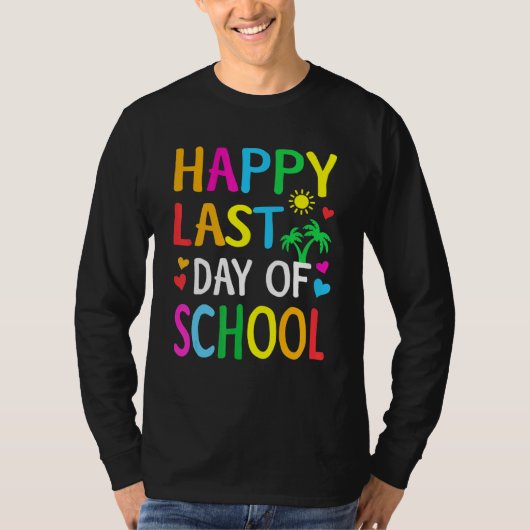 ハッピーラストデイ・オブ・スクール・キッズ先生大学院生 Tシャツ (正面)