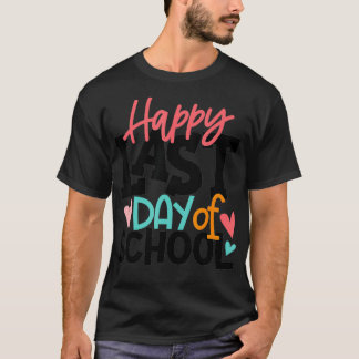 ハッピーラストデイ・オブ・スクール・キッズ先生大学院生 Tシャツ