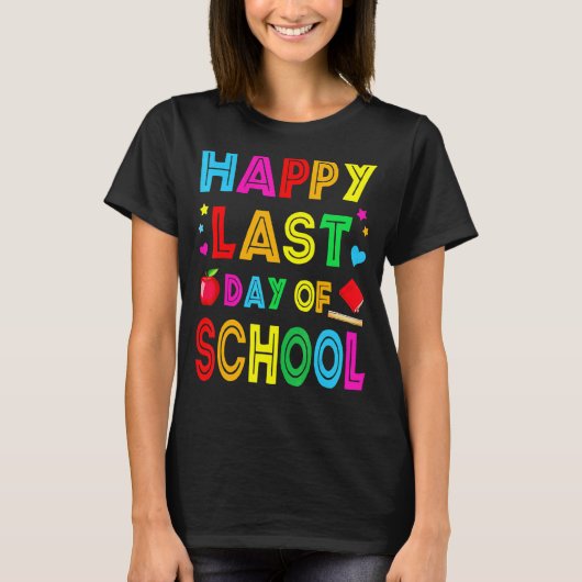 ハッピーラストデイ・オブ・スクール・キッズ先生大学院生 Tシャツ (正面)