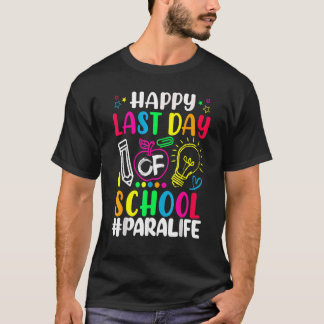 ハッピーラストデイ・オブ・スクールParaライフ先生夏 Tシャツ