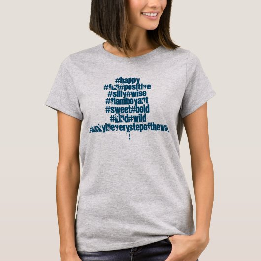 ハッピー前向きワイルドブルーファンキーハッシュタグTシャツ Tシャツ (正面)