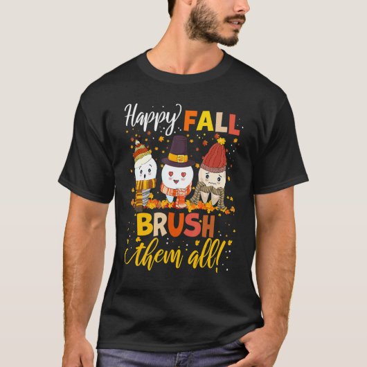 ハッピー秋ブラシ歯医者かわいい歯の葉感謝祭 Tシャツ (正面)