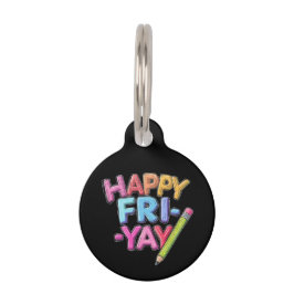 ハッピー金曜日金曜愛好家の週末おもしろい先生 ペット　ネームタグ