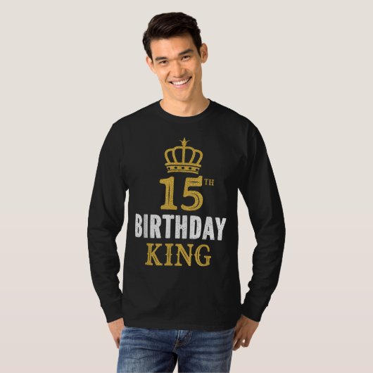 ハッピー15誕生日キング15歳のパーティーアイディア Tシャツ (正面フル)