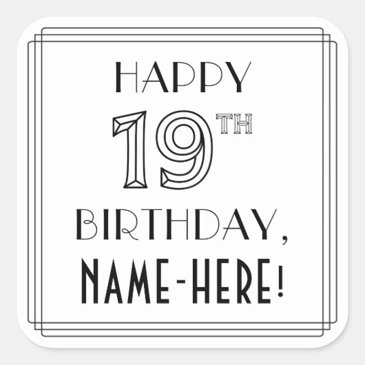ハッピー19番目の誕生日、アールデコスタイル、名前をカスタムする スクエアシール (正面)