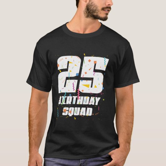 ハッピー25誕生日分隊ハッピー25歳の誕生日 Tシャツ (正面)