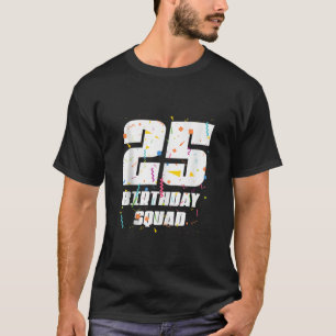 ハッピー25誕生日分隊ハッピー25歳の誕生日 Tシャツ