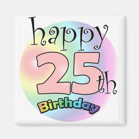 ハッピー25誕生日（ローゼ） マグネット (正面)