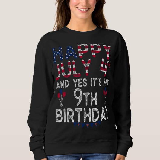 ハッピー47月とYesジュー以来、私の9誕生日 スウェットシャツ (正面)