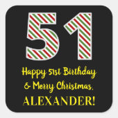 ハッピー51誕生日&メリークリスマス、名前をカスタムする スクエアシール (正面)