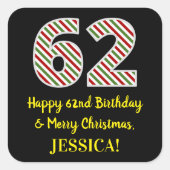 ハッピー62誕生日&メリークリスマス、名前をカスタムする スクエアシール (正面)