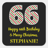ハッピー66誕生日&メリークリスマス，名前をカスタムする スクエアシール (正面)