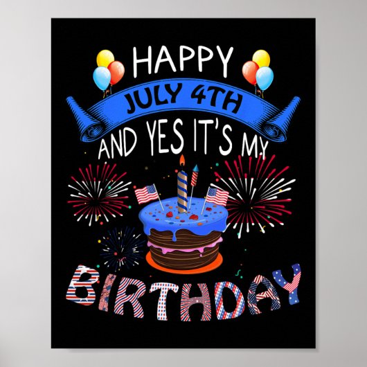 ハッピー7月4日とYes私の誕生日は独立 ポスター (正面)
