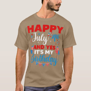 ハッピー7月4日とYes私の誕生日は独立 Tシャツ