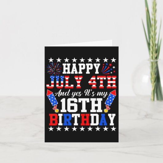 ハッピー7月4日とYes私の16誕生日4日 カード (正面)