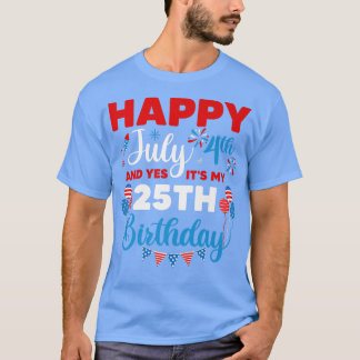 ハッピー7月4日とYes私の25番目の誕生日のインデックス Tシャツ