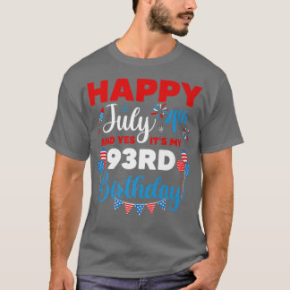 ハッピー7月4日とYes私の93番目の誕生日 Tシャツ